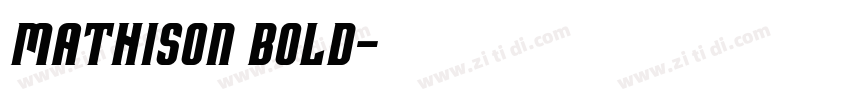 Mathison Bold字体转换